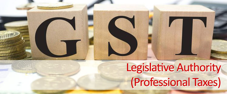 legislative authority prof tax